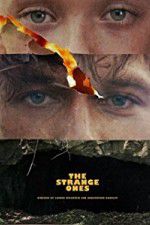 Watch The Strange Ones 9movies