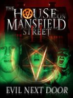 Watch The House on Mansfield Street II: Evil Next Door 9movies