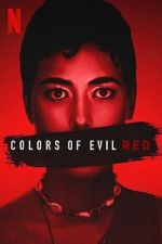 Watch Colors of Evil: Red 9movies