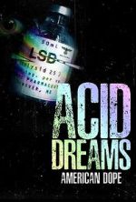 Watch American Dope: Acid Dreams 9movies