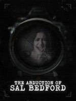 Watch Abduction of Sal Bedford 9movies