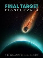 Watch Final Target: Planet Earth 9movies