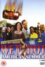 Watch Wet Hot American Summer 9movies