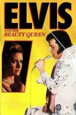 Watch Elvis and the Beauty Queen 9movies
