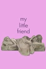 Watch My Little Friend 9movies