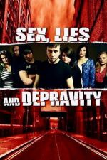 Watch Sex, Lies and Depravity 9movies