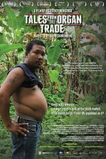 Watch Tales from the Organ Trade 9movies