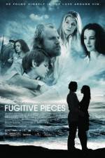 Watch Fugitive Pieces 9movies