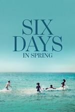 Watch Six Days in Spring 9movies