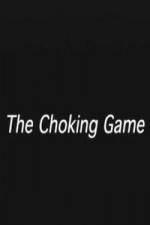 Watch The Choking Game 9movies
