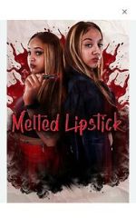 Watch Melted Lipstick 9movies