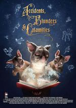 Watch Accidents, Blunders and Calamities (Short 2015) 9movies
