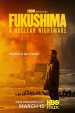 Watch Fukushima: A Nuclear Nightmare 9movies