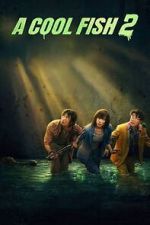 Watch A Cool Fish 2 9movies