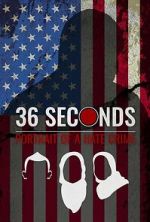 Watch 36 Seconds: Portrait of a Hate Crime 9movies