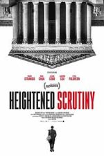Watch Heightened Scrutiny 9movies