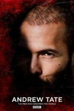 Watch Andrew Tate: The Man Who Groomed the World? 9movies