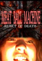 Watch Meatball Machine: Reject of Death 9movies