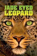 Watch Jade Eyed Leopard 9movies