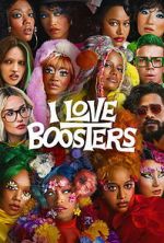 Watch I Love Boosters 9movies