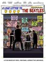 Watch A Love Letter To The Beatles 9movies