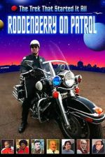 Watch Roddenberry on Patrol 9movies