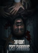 Watch They Don\'t Cast Shadows 9movies