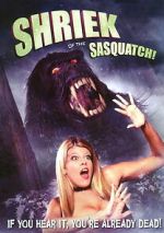 Watch Shriek of the Sasquatch! 9movies