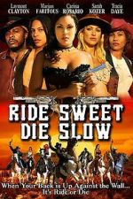 Watch Ride Sweet Die Slow 9movies