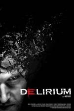 Watch Delirium 9movies