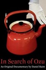 Watch In Search of Ozu 9movies