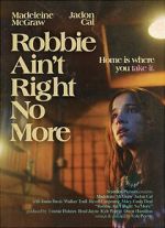 Watch Robbie Ain't Right No More (Short 2023) 9movies