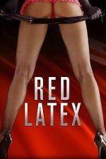 Watch Red Latex 9movies