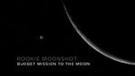Watch Rookie Moonshot: Budget Mission to the Moon 9movies