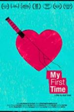 Watch My First Time 9movies