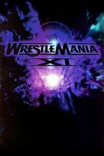 Watch WWE WrestleMania XI 9movies