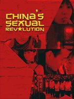 Watch China\'s Sexual Revolution 9movies