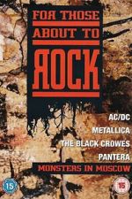 Watch For Those About to Rock - Monsters In Moscow 9movies