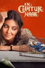 Watch Ek Chatur Naar 9movies