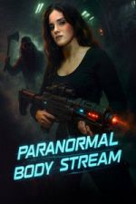 Watch Paranormal Body Stream 9movies