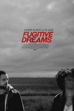 Watch Fugitive Dreams 9movies