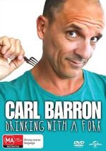 Watch Carl Barron: Drinking with a Fork 9movies