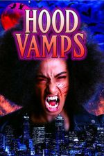 Watch Hood Vamps 9movies