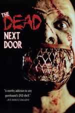 Watch The Dead Next Door 9movies