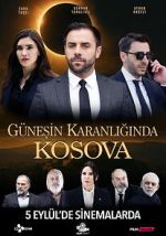 Watch Güneşin Karanlığında Kosova 9movies