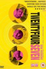 Watch 24 7 Twenty Four Seven 9movies