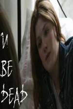 Watch U Be Dead 9movies