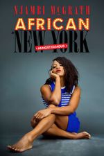 Watch Njambi McGrath: African in New York - Almost Famous (TV Special 2019) 9movies
