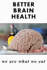 Watch Better Brain Health: We Are What We Eat 9movies