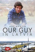 Watch Our Guy in Latvia 9movies